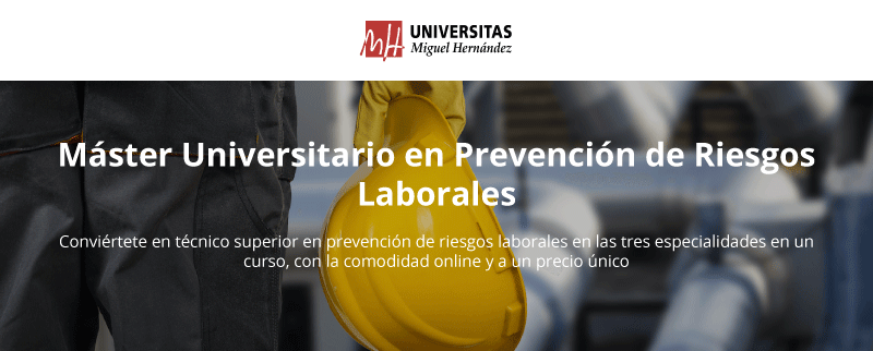 ¿Por qué estudiar el Máster Universitario en Prevención de Riesgos Laborales?